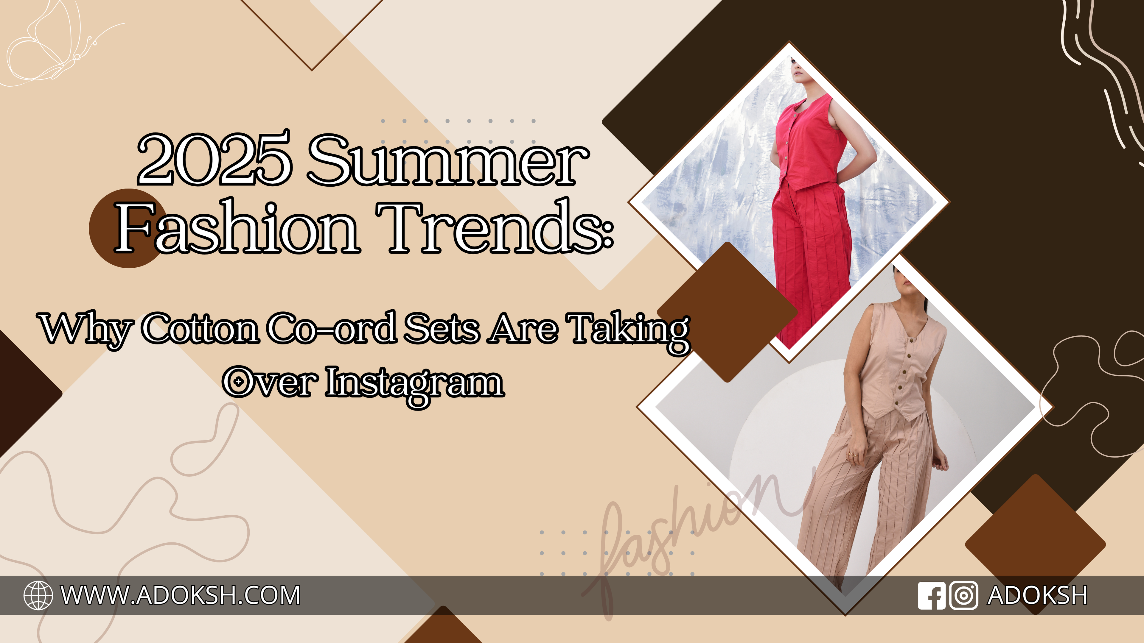 2025 Summer Fashion Trends: Why Cotton Co-ord Sets Are Taking Over Instagram